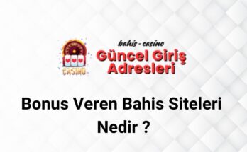 Bonus Veren Bahis Siteleri